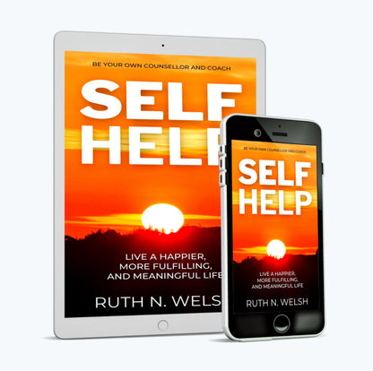Self-Help: Live A Happier More Fulfilling & Meaningful Life - eBook